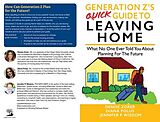 eBook (epub) Generation Z's Quick Guide to Leaving Home de Jennifer Wisdom, Diana Polus, Denise Zorer