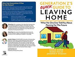 eBook (epub) Generation Z's Quick Guide to Leaving Home de Jennifer Wisdom, Diana Polus, Denise Zorer