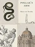 E-Book (epub) Pollak's Arm von Hans Von Trotha