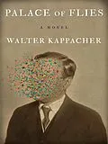 E-Book (epub) Palace of Flies von Walter Kappacher