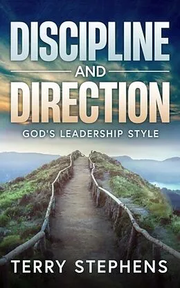 E-Book (epub) Discipline and Direction von Terry Stephens