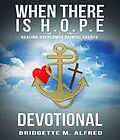 ePUB When There is H.O.P.E Devotional von Bridgette Alfred