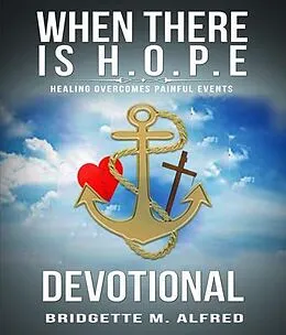 ePUB When There is H.O.P.E Devotional von Bridgette Alfred