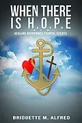 E-Book (epub) When There is H.O.P.E von Bridgette Alfred
