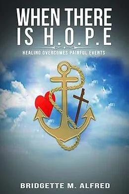 E-Book (epub) When There is H.O.P.E von Bridgette Alfred