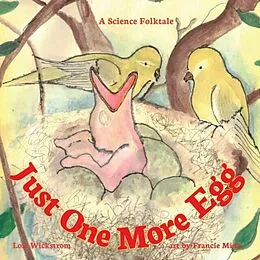 E-Book (epub) Just One More Egg von Lois Wickstrom