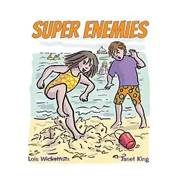 E-Book (epub) Super Enemies von Lois Wickstrom