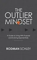 E-Book (epub) The Outlier Mindset von Rodman Schley