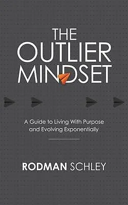 E-Book (epub) The Outlier Mindset von Rodman Schley