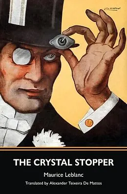 E-Book (epub) The Crystal Stopper (Warbler Classics) von Maurice Leblanc