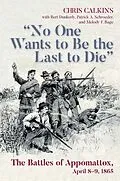 E-Book (epub) &quote;No One Wants to be the Last to Die&quote; von Calkins Chris Calkins
