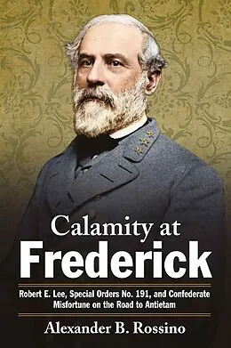 E-Book (epub) Calamity at Frederick von Rossino Alexander B. Rossino