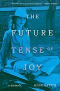 E-Book (epub) The Future Tense of Joy von Jessica Teich