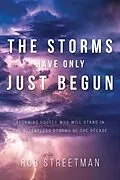 E-Book (epub) The Storms Have Only Just Begun von Rob Streetman