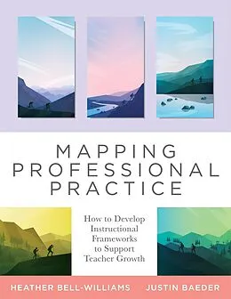 E-Book (epub) Mapping Professional Practice von Heather Bell-Williams, Justin Baeder