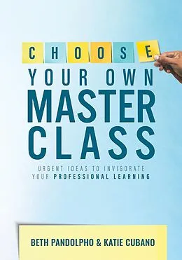 E-Book (epub) Choose Your Own Master Class von Beth Pandolpho, Katie Cubano