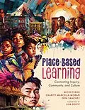E-Book (epub) Place-Based Learning von Micki Evans, Charity Marcella Moran, Erin Sanchez