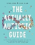 Couverture cartonnée The Actually Autistic Guide de Elora Dodd, C. R. R. Hillin