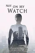 E-Book (epub) Not On MY Watch von Dana Powell