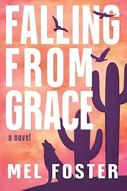 E-Book (epub) Falling From Grace von Mel Foster