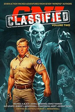 E-Book (epub) CNI Classified: Volume Two (Code Name: Intrepid) von Robert J. Mendenhall, Michael A. Black, John C. Bruening