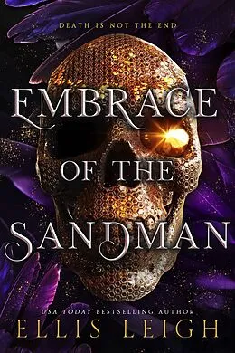 E-Book (epub) Embrace of the Sandman: Death Is Not The End: A Paranormal Fantasy Romance (Death Gods, #2) von Ellis Leigh