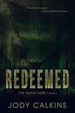 E-Book (epub) Redeemed (The Hexon Code, #2) von Jody Calkins