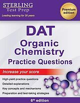 eBook (epub) Sterling Test Prep DAT Organic Chemistry Practice Questions de Sterling Test Prep
