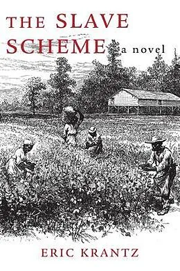 E-Book (epub) The Slave Scheme von Eric Krantz