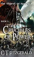 E-Book (epub) Crucibles of Power von C. T. Fitzgerald