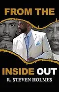 E-Book (epub) From The Inside Out von R. Steven Holmes