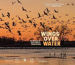 E-Book (epub) Wings Over Water von Wings For Wetlands Llc