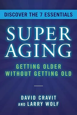 E-Book (epub) SuperAging von David Cravit, Larry Wolf