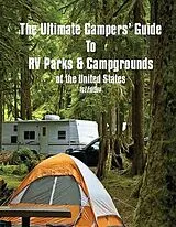 E-Book (epub) The Ultimate Camper's Guide to RV Parks & Campgrounds in the USA von Unknown