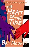 E-Book (epub) Heat of the Tide von Bri Mooney