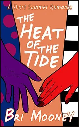 E-Book (epub) Heat of the Tide von Bri Mooney
