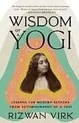 Kartonierter Einband Wisdom of a Yogi von Rizwan Virk