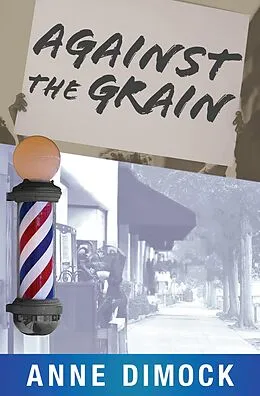 E-Book (epub) Against the Grain von Anne Dimock