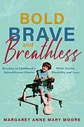 E-Book (epub) Bold, Brave, and Breathless von Margaret Anne Mary Moore