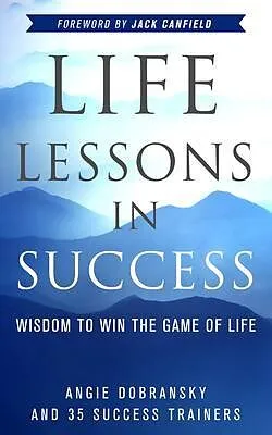 E-Book (epub) Life Lessons in Success von Angie Dobransky