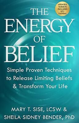 eBook (epub) The Energy of Belief de Mary Sise, Sheila Bender