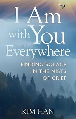 E-Book (epub) I Am With You Everywhere von Kim Han