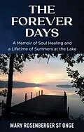 E-Book (epub) The Forever Days von Mary Rosenberger St Onge
