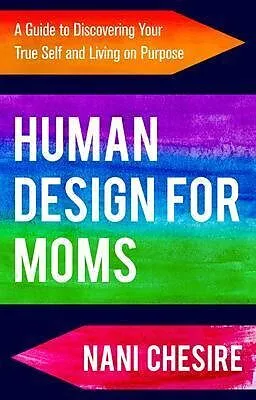 E-Book (epub) Human Design for Moms von Nani Chesire