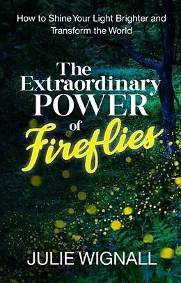 E-Book (epub) The Extraordinary Power of Fireflies von Julie Wignall