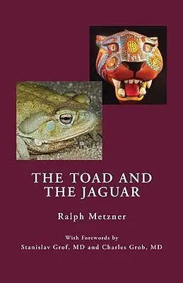 E-Book (epub) The Toad and the Jaguar von Ralph Metzner