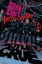 Couverture cartonnée MÖTLEY CRÜE - THE DIRT: DECLASSIFIED de Mötley Crüe, Leah Moore, Z2 Comics