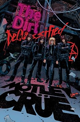 Couverture cartonnée MÖTLEY CRÜE - THE DIRT: DECLASSIFIED de Mötley Crüe, Leah Moore, Z2 Comics