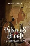 E-Book (epub) Princess of the Blood von Brigitte Goldstein