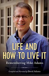 eBook (epub) Life and How to Live It de David Adams, Mike S. Adams